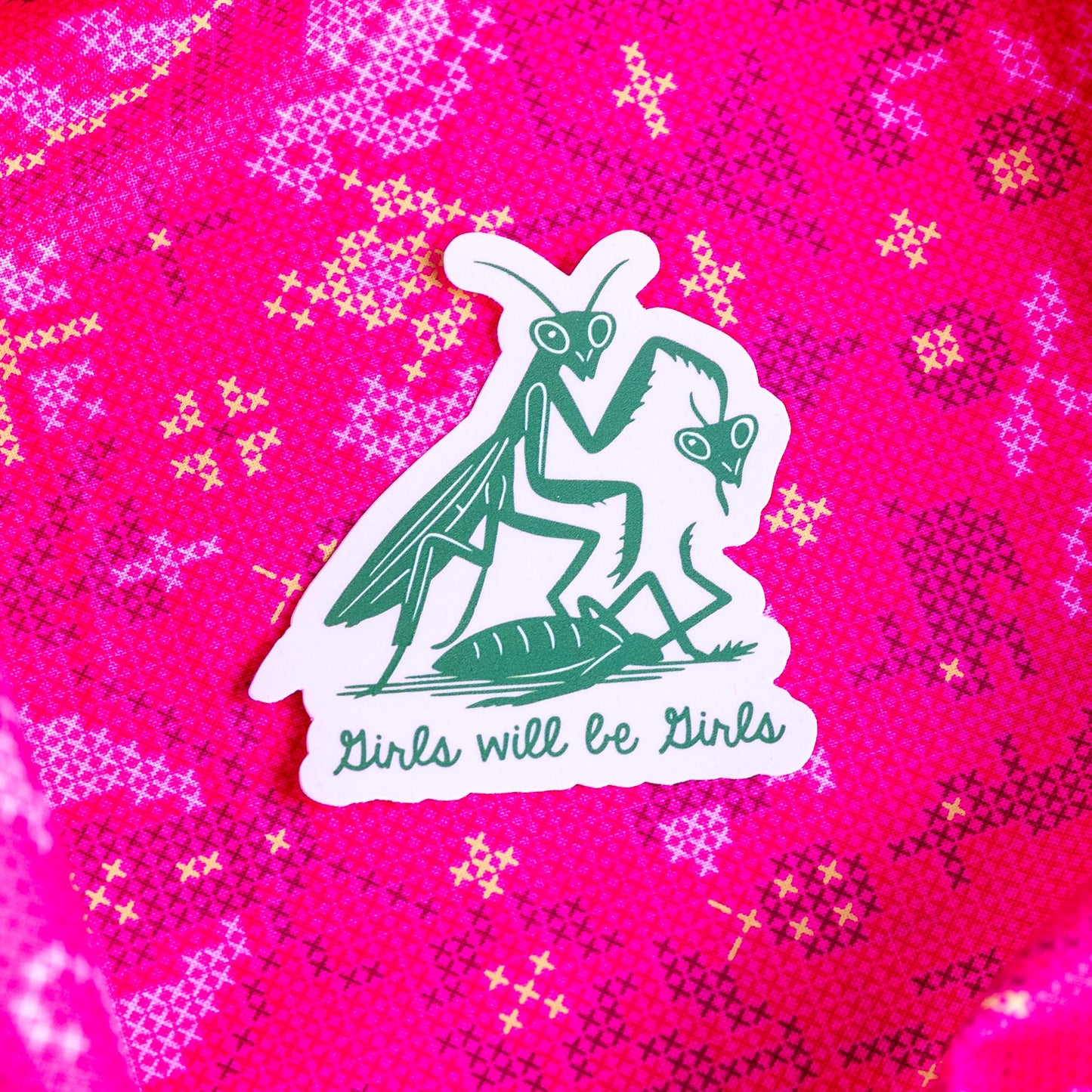 Girls will be Girls Mantis Sticker - Yarnival