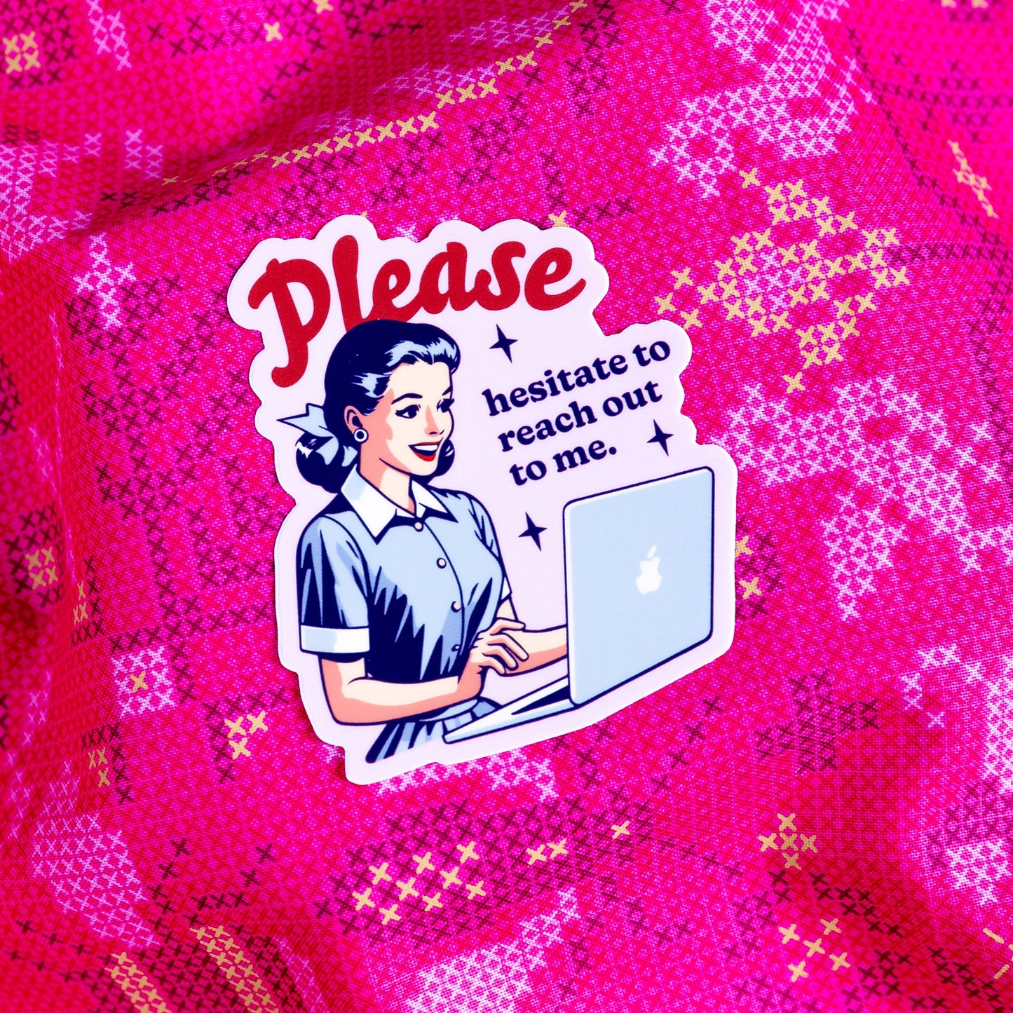 Please Hesitate to Reach Out To Me - Sticker by Yarnival Stickers