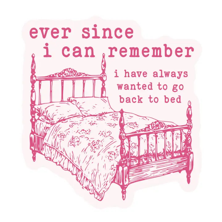 Back to Bed Sticker by Juju and Moxie