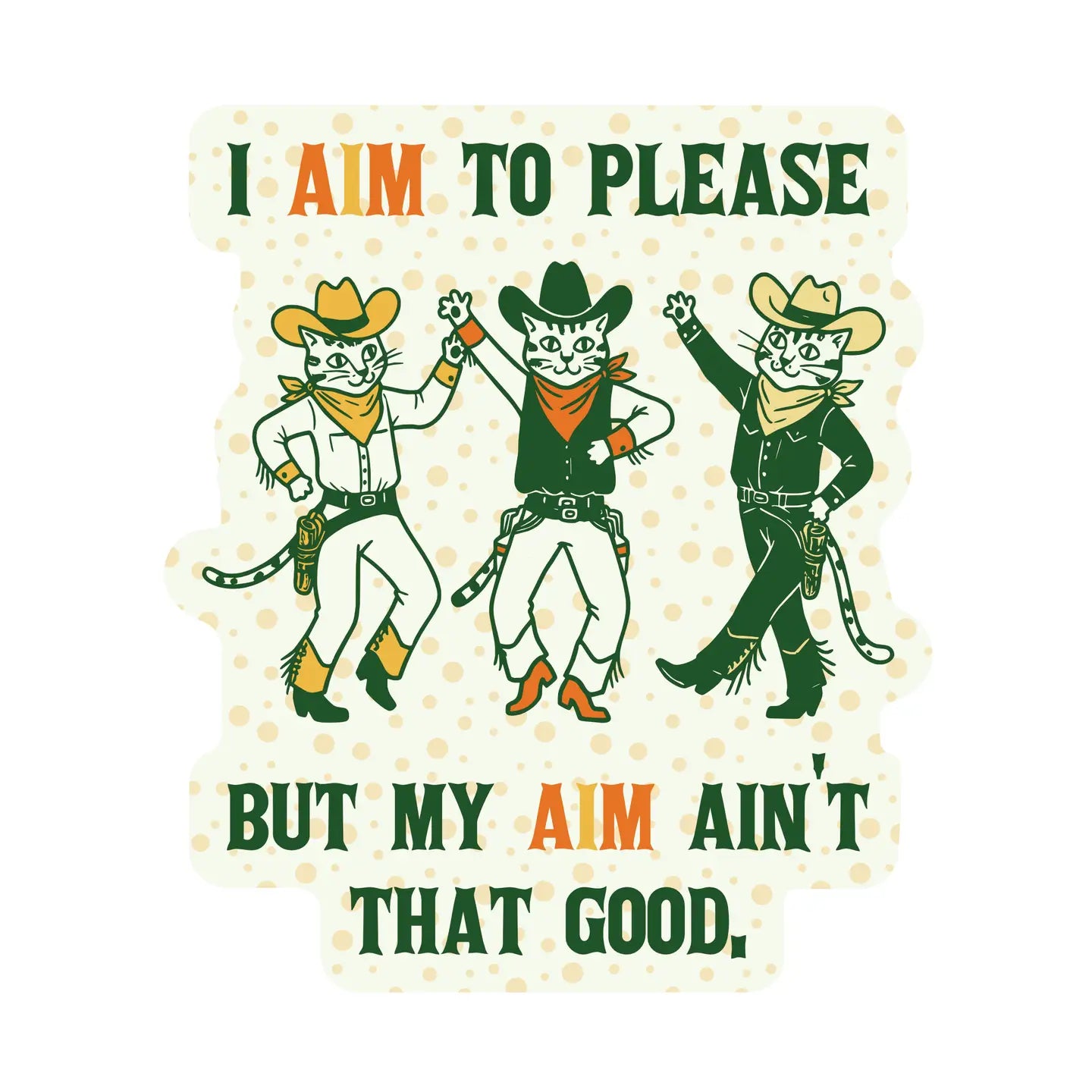 I Aim to Please Sticker by Juju and Moxie