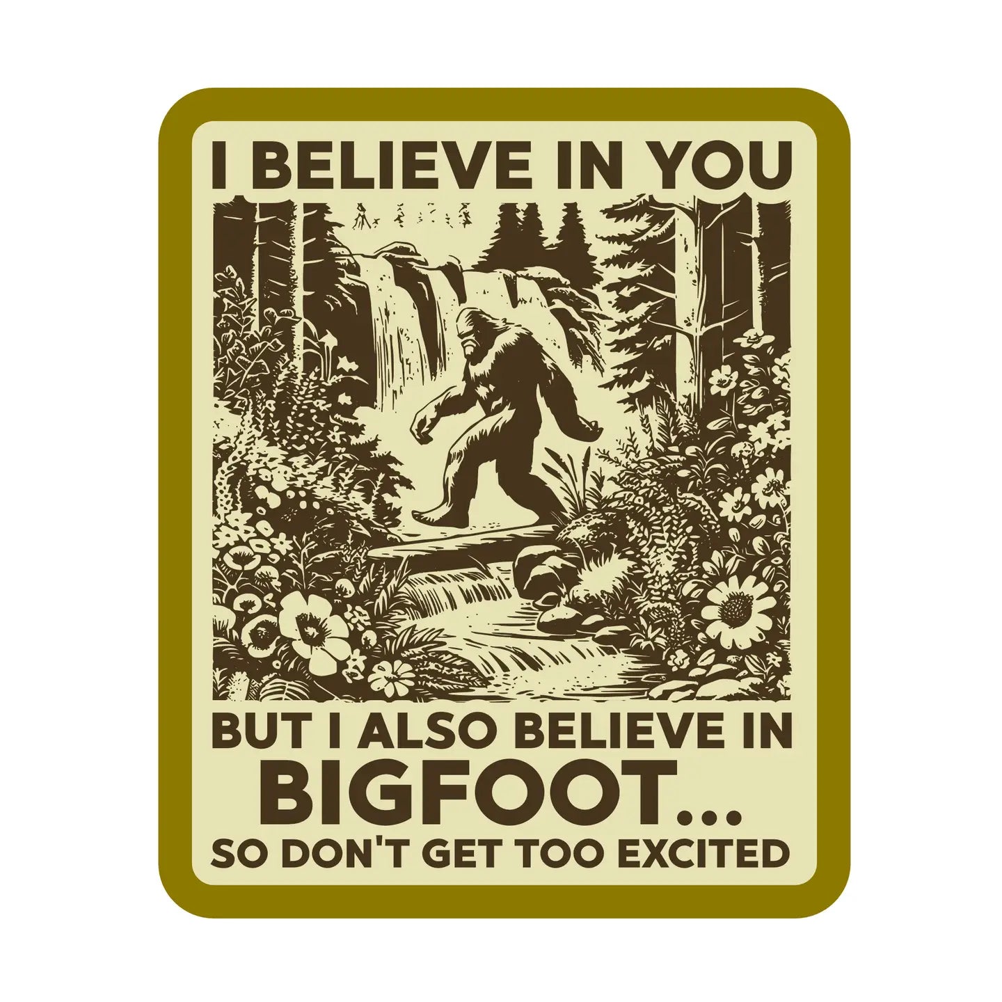 I Believe in Bigfoot - Sticker by Juju and Moxie