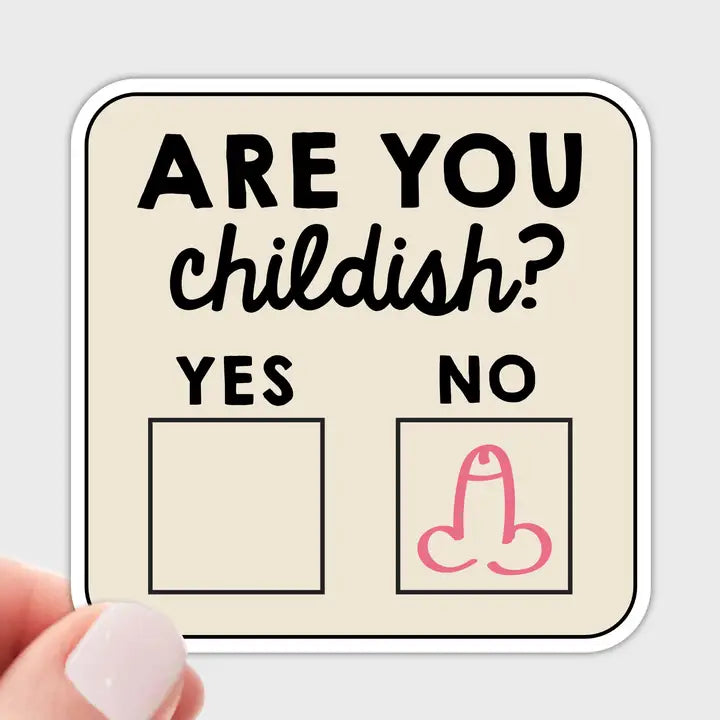 Are You Childish Sticker by Yarnival
