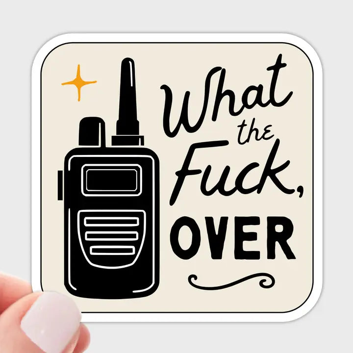 What the Fuck, Over Sticker by Yarnival