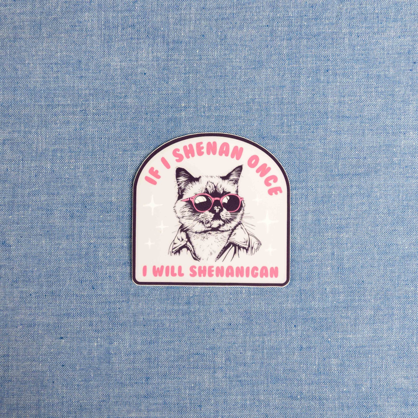 If i Shenan Once - Sticker by Yarnival Stickers