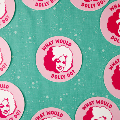What Would Dolly Do Sticker - Yarnival