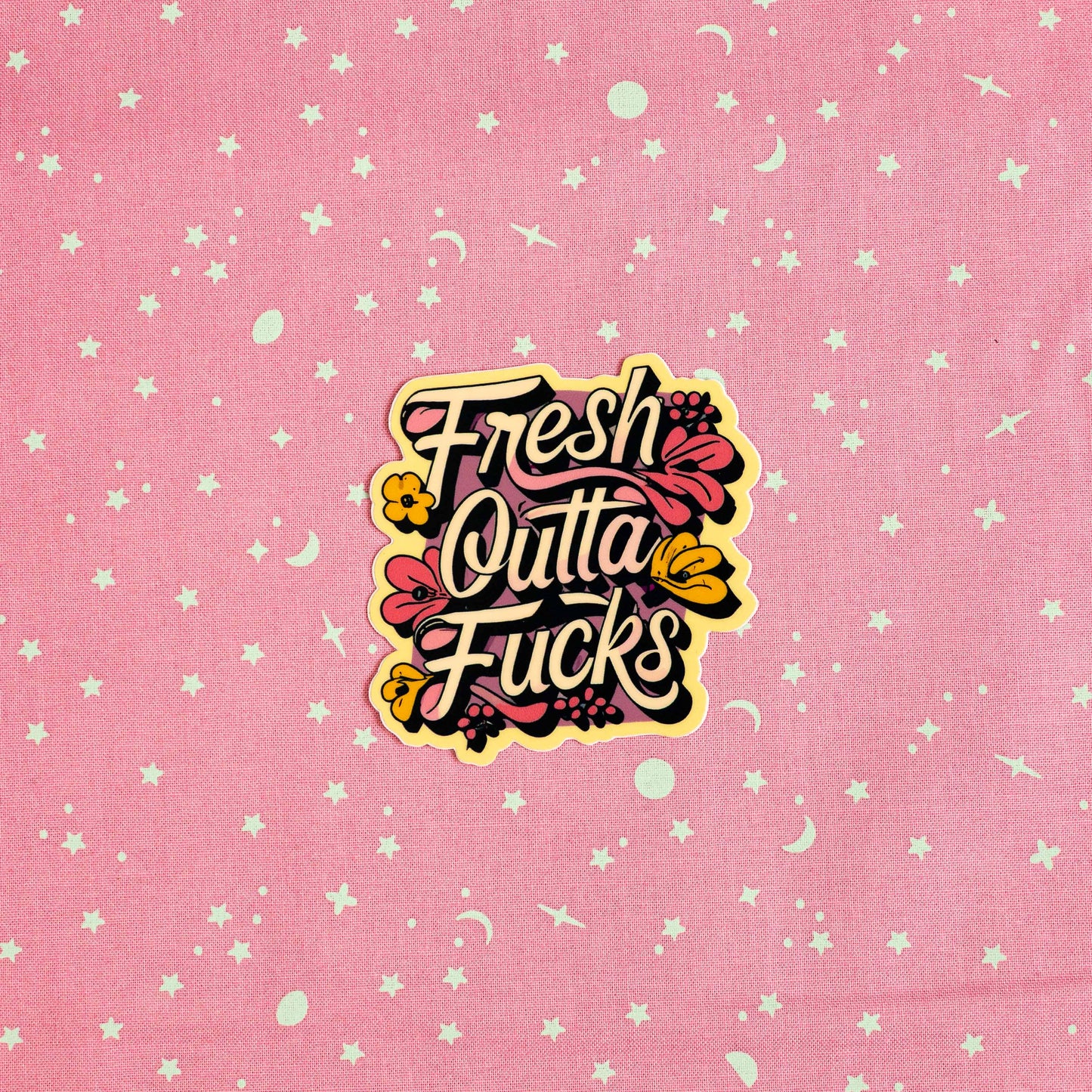 Fresh Outta F#cks - Sticker by Yarnival Stickers