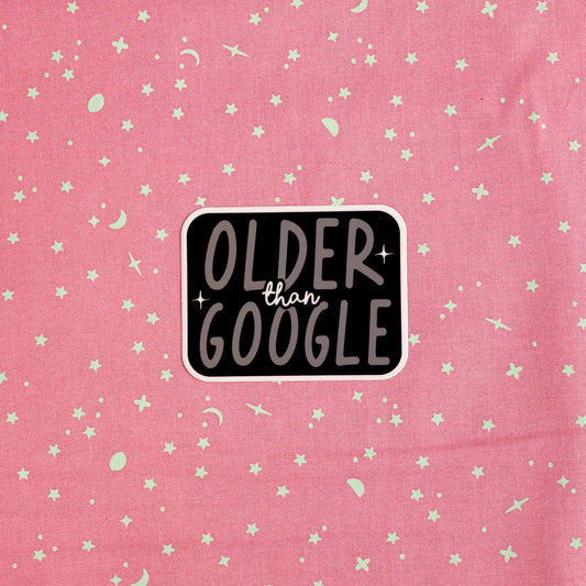 Older Than Google - Sticker by Yarnival Stickers