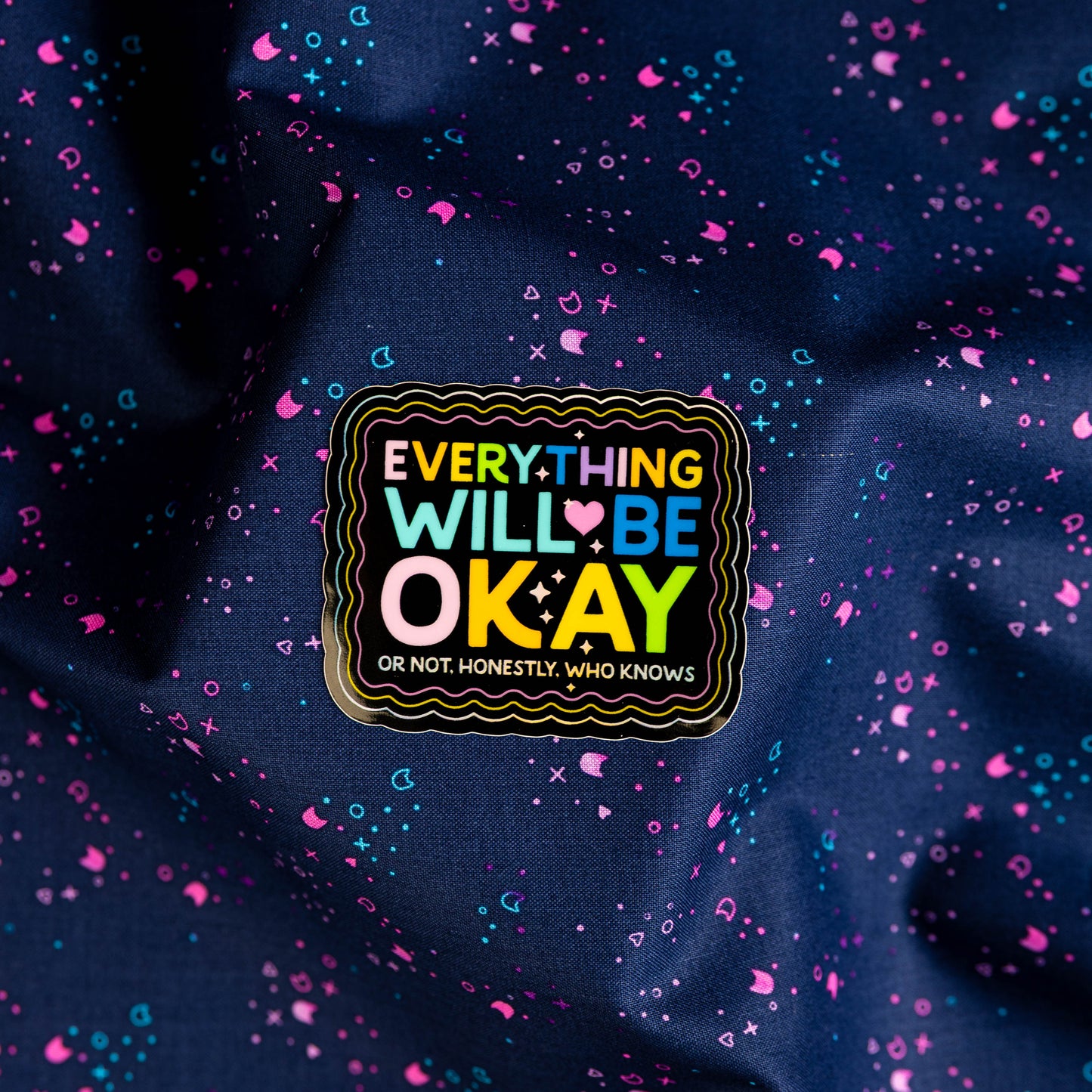 Everything Will Be Okay (or not) Holographic Sticker! by TheHissinKitten