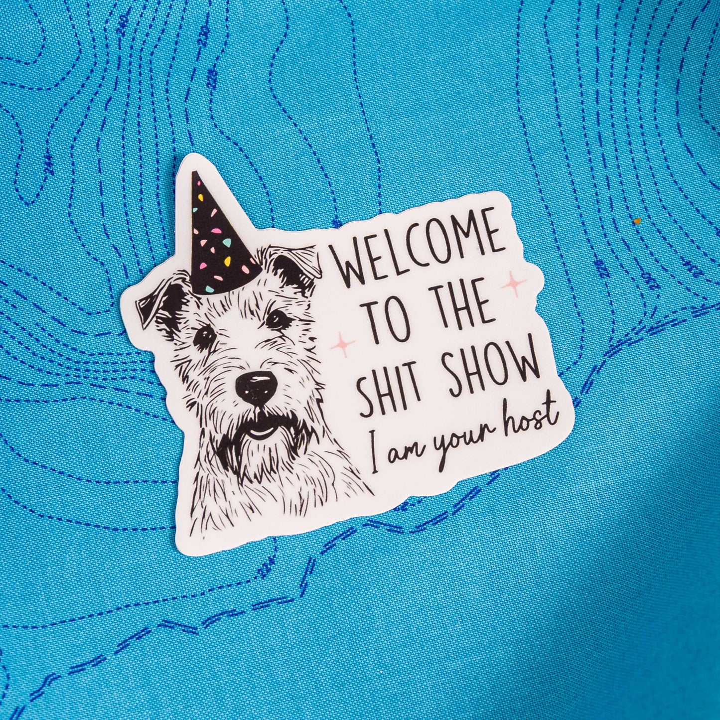 Welcome to the Shit Show - Sticker by Yarnival Stickers
