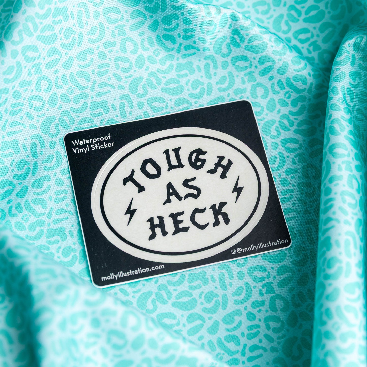 Tough As Heck Waterproof Vinyl Sticker by Molly Illustration