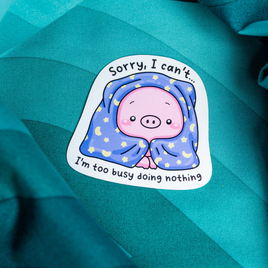 Too Busy Doing Nothing Sticker by Muji Studio