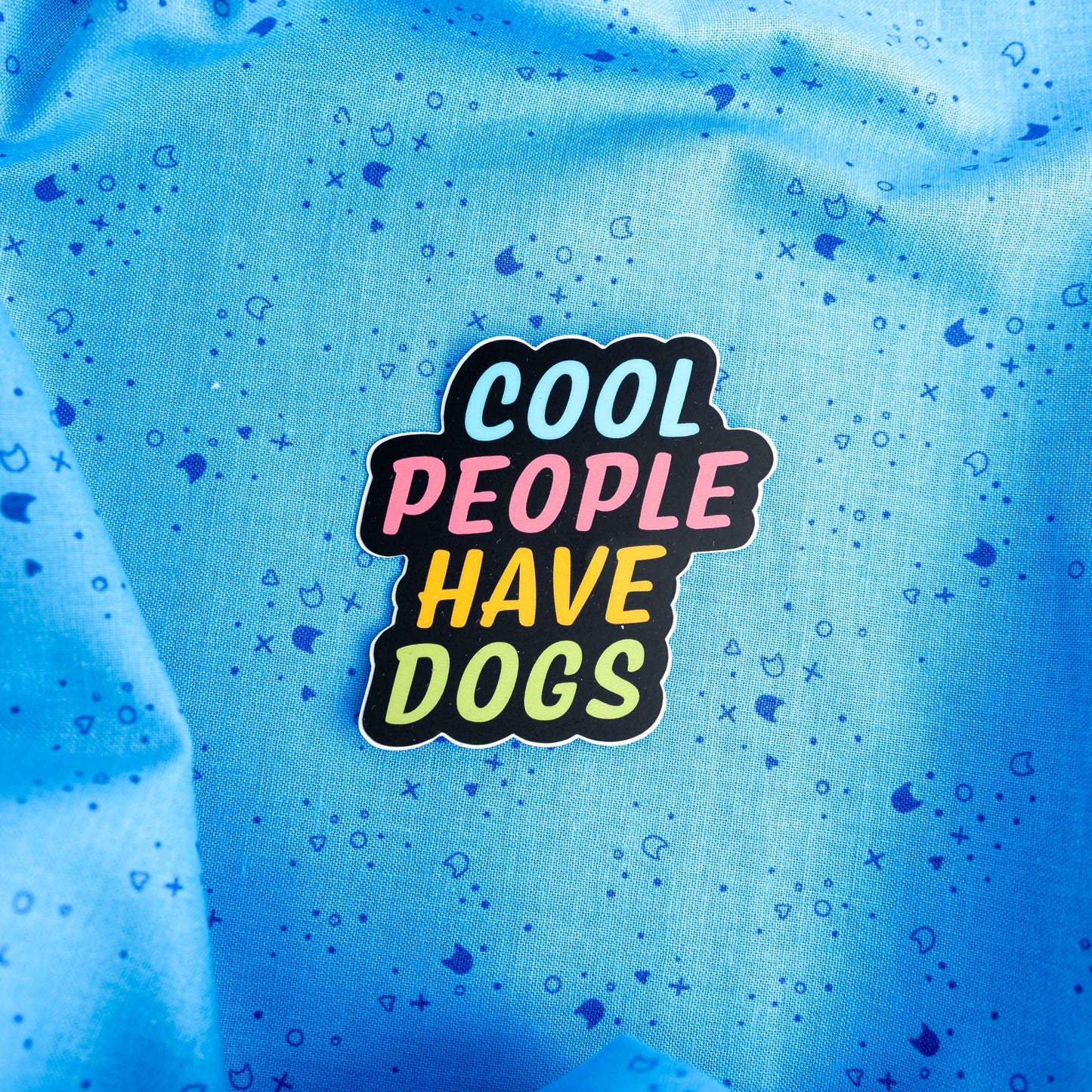 Cool People Have Dogs- Sticker by Yarnival