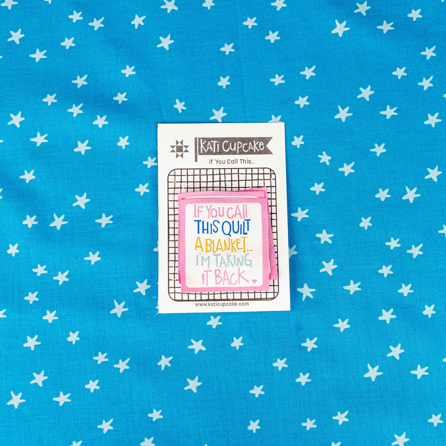 If You Call This Quilt Labels by Kati Cupcake