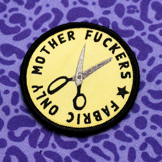Fabric Only Mother Fuckers/Scissors" Iron On Patch by Kylie and the Machine
