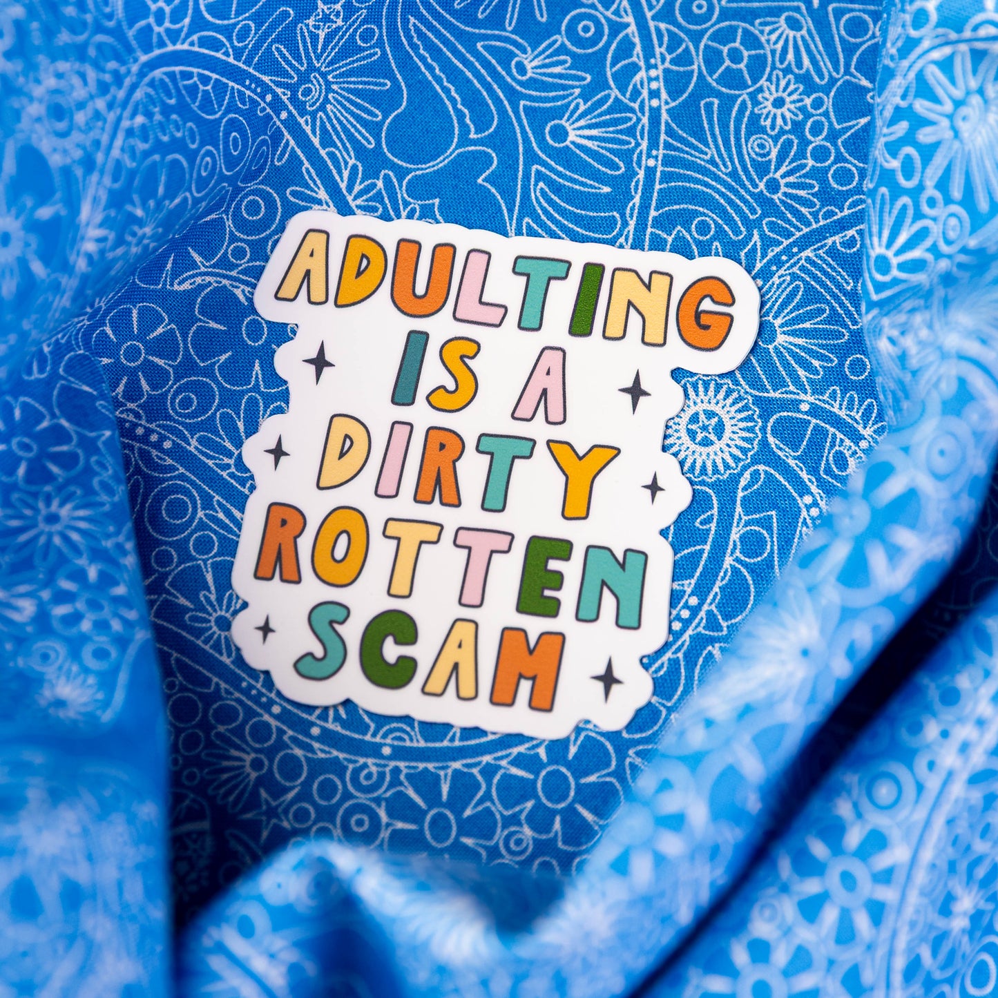 Adulting is a Scam - Sticker by Yarnival Stickers