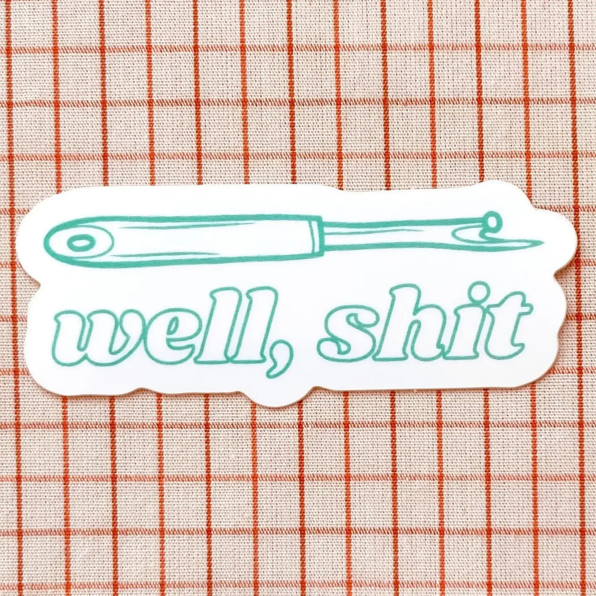 Well, Shit Blue Seam Ripper Sticker  by Feral Notions