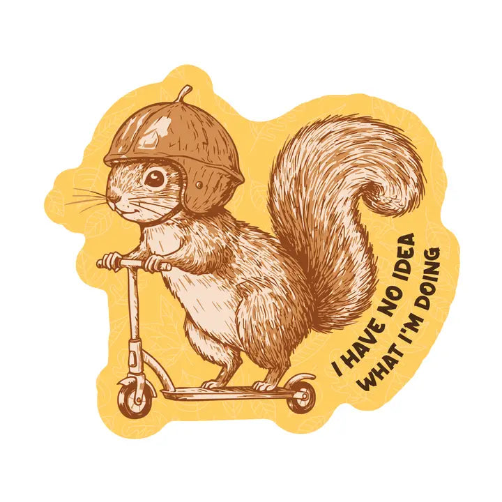 I Have No Idea What I'm Doing Sticker by Juju and Moxie