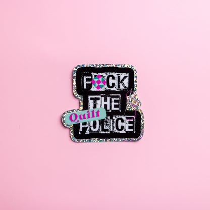 Fuck the Quilt Police Sticker  (Pink) - Sewing Box