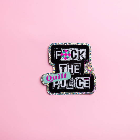 Fuck the Quilt Police Sticker  (Pink) - Sewing Box