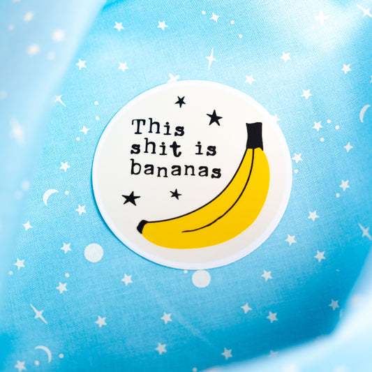 This Shit is Bananas - Sticker by Yarnival Stickers
