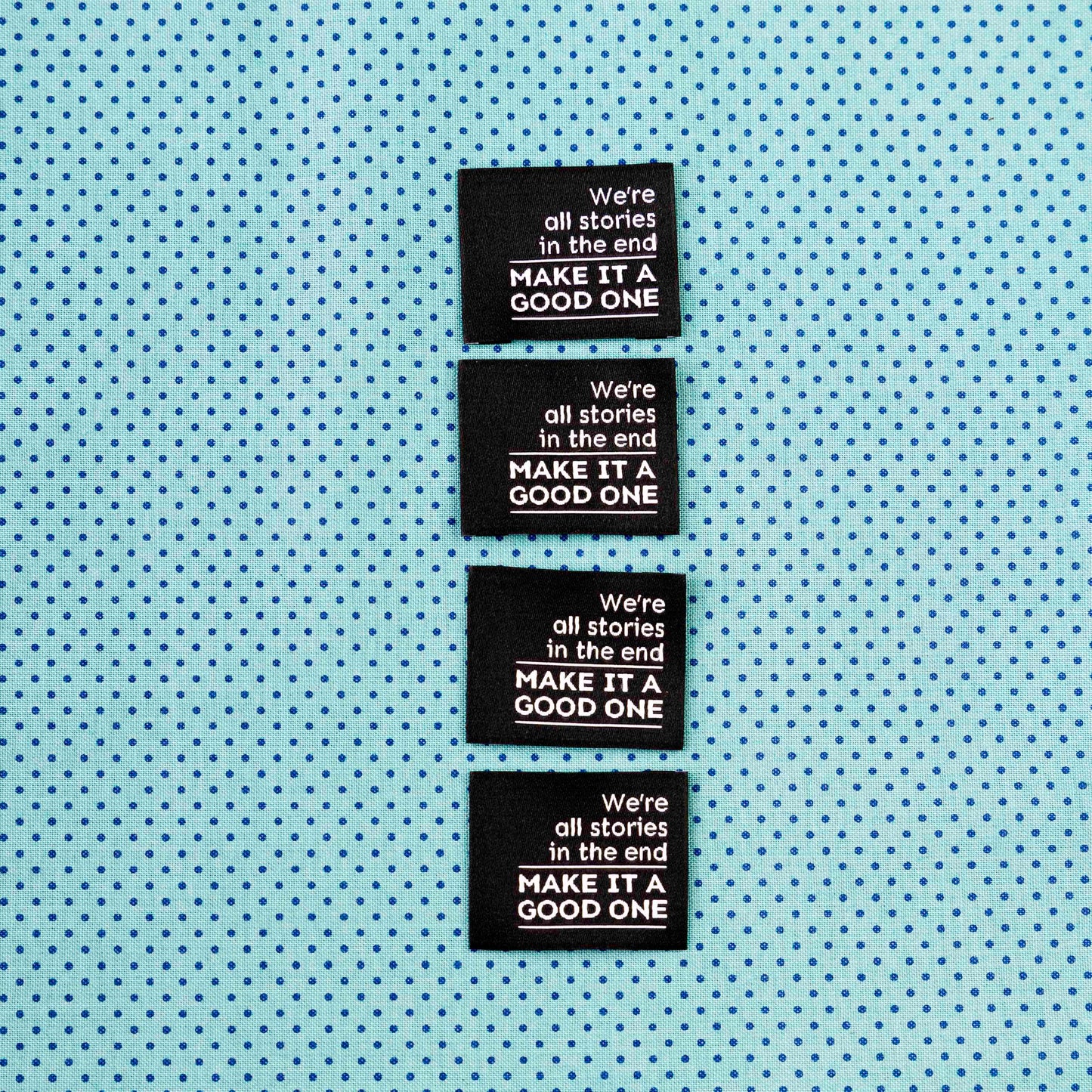 We’re All Stories - Woven Luxe Sew In Label by Intensely Distracted