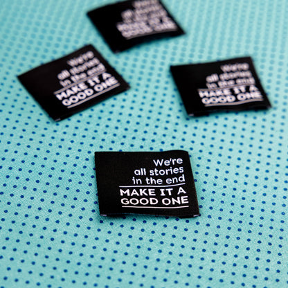 We’re All Stories - Woven Luxe Sew In Label by Intensely Distracted