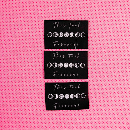 This Took Forever Premium Designer Labels by Sew Anonymous