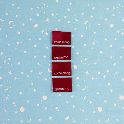 Geronimo, Come Along - Woven Luxe Sew In Label by Intensely Distracted