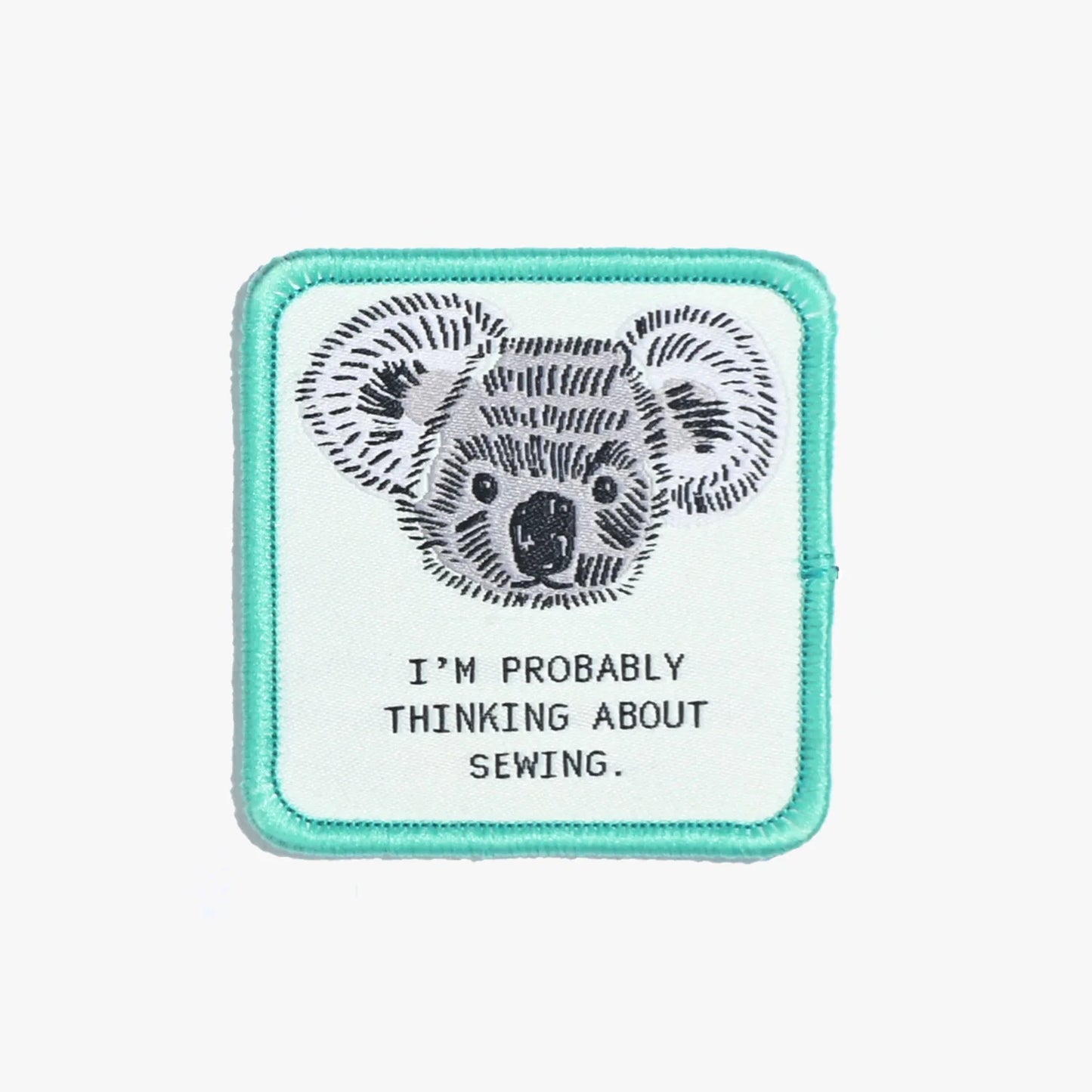 "I'm Probably Thinking About Sewing/Koala" Iron On Patch by Kylie and the Machine