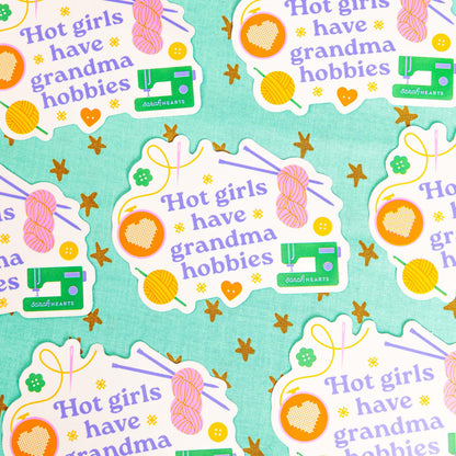 Hot Girls Have Grandma Hobbies Sticker - Sarah Hearts