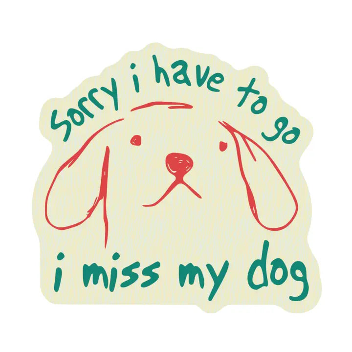 I Miss My Dog Sticker by Juju and Moxie