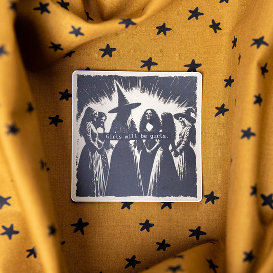 Girls Will Be Girls Witchy - Sticker by Yarnival