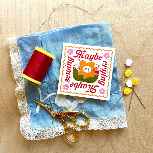 Maybe Crying Maybe Sewing Sticker by Cotton & Ochre