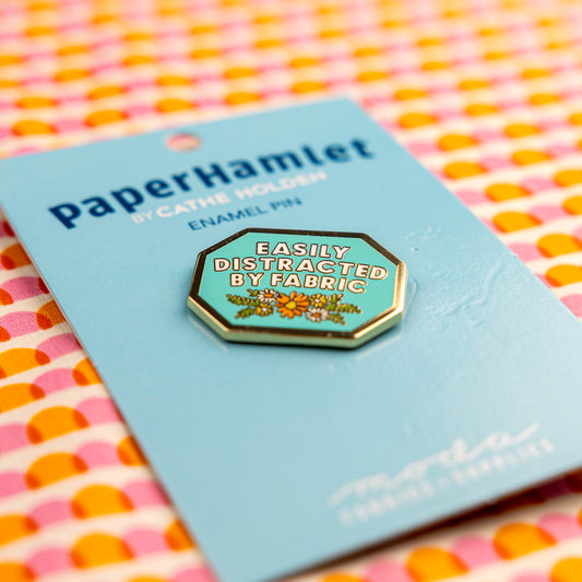 Easily Distracted by Fabric Pin by Cathe Holden