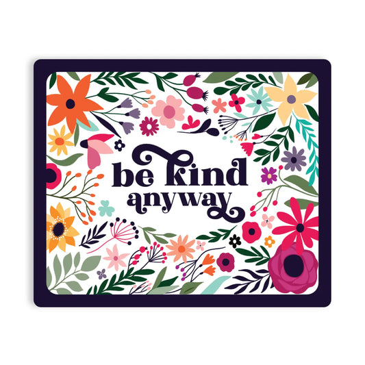 Be Kind Anyway Sticker by Juju and Moxie