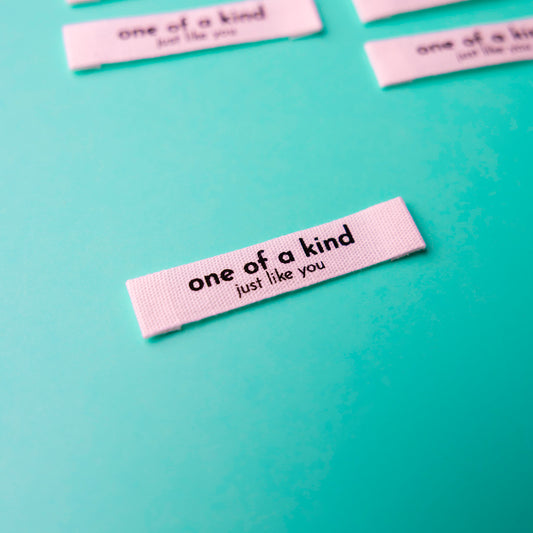 One of A Kind (Just like You!)  Lux Sew in Label Label by Intensely Distracted