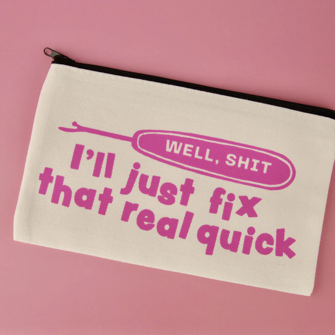 Well Shit Zipper Pouch in by Kati Cupcake