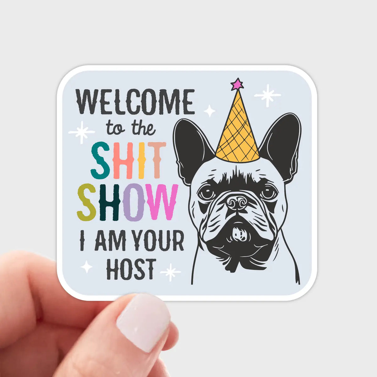 Welcome to the Shit Show - Sticker by Yarnival Stickers