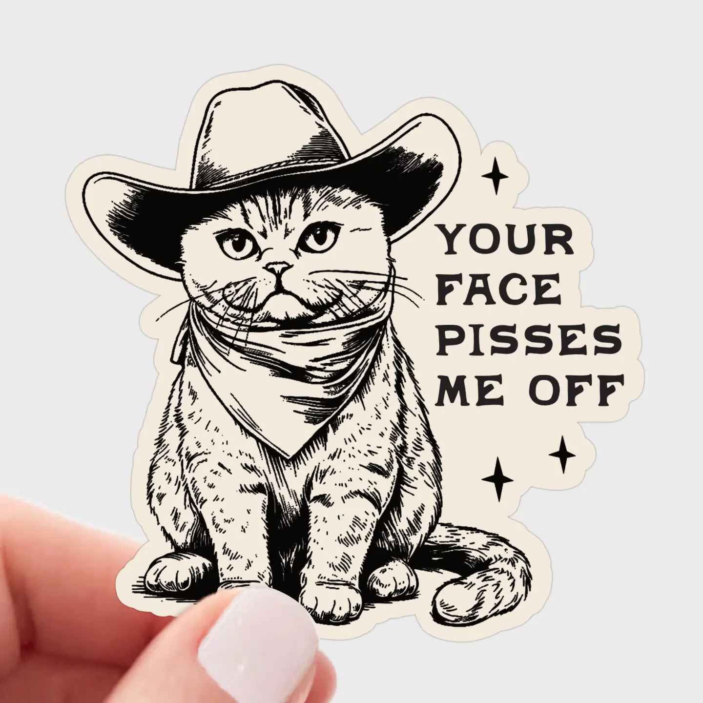 Your Face Pisses Me Off - Sticker by Yarnival