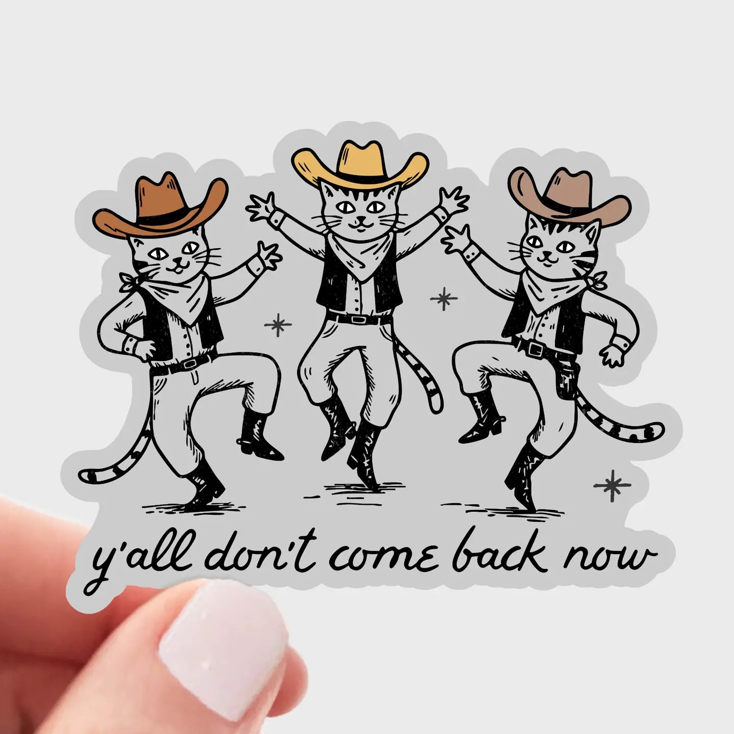 Yall Don't Come Back- Sticker by Yarnival