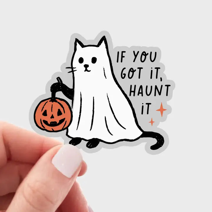 If You Got It Haunt It - Sticker by Yarnival